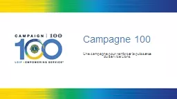 Campagne 100 Une campagne pour renforcer la puissance du service Lions
