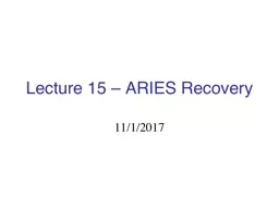 Lecture 15 – ARIES Recovery