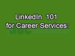 LinkedIn  101 for Career Services: