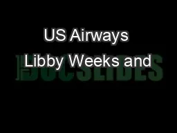 US Airways Libby Weeks and