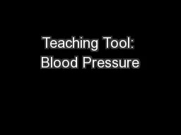 Teaching Tool: Blood Pressure