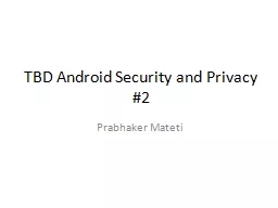 TBD Android  Security  and