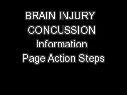 BRAIN INJURY  CONCUSSION Information Page Action Steps