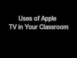 Uses of Apple TV in Your Classroom