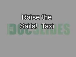 Raise the Sails!  Taxi & Uber Transportation Issues