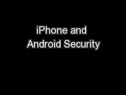 iPhone and Android Security
