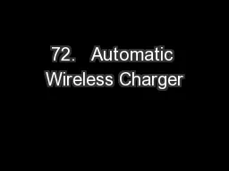72.   Automatic Wireless Charger