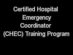 Certified Hospital  Emergency Coordinator (CHEC) Training Program
