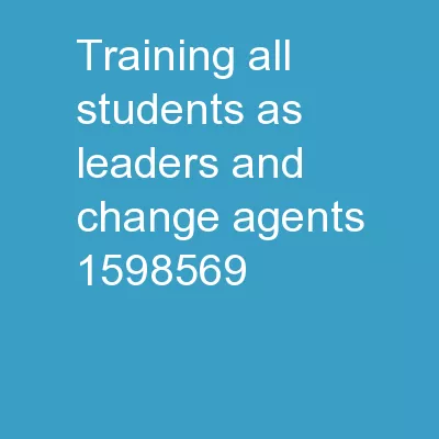 Training All Students as Leaders and Change Agents