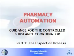 PHARMACY AUTOMATION GUIDANCE FOR THE CONTROLLED SUBSTANCE COORDINATOR