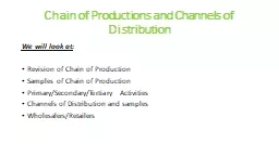Chain of Productions and Channels of Distribution