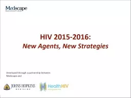 HIV 2015-2016: New Agents, New Strategies