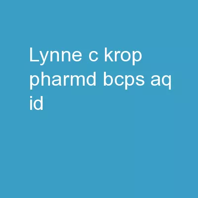 Lynne C. Krop, PharmD, BCPS, AQ-ID