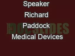 Speaker Richard Paddock Medical Devices