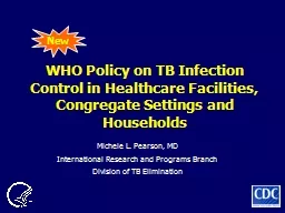 WHO Policy on TB Infection Control in Healthcare Facilities, Congregate Settings and Households