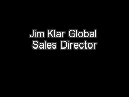 Jim Klar Global Sales Director