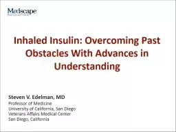 Inhaled Insulin: Overcoming Past Obstacles With Advances in Understanding