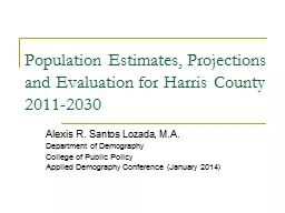 Population Estimates, Projections and Evaluation for Harris County 2011-2030