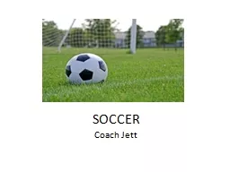 SOCCER Coach  Jett History Of Soccer