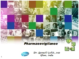 Pharmacovigilance 1 Dr. Ganesh Uchit