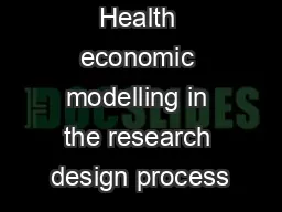 Health economic modelling in the research design process