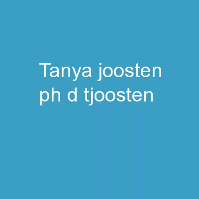 Tanya Joosten, Ph.D., @tjoosten