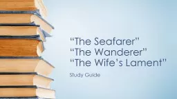“The Seafarer” “The Wanderer”