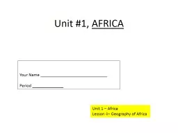 Unit #1,  AFRICA Unit 1 – Africa