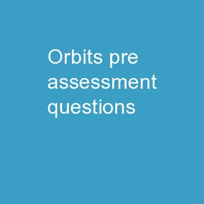 Orbits Pre-Assessment Questions