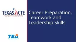 Career Preparation, Teamwork and Leadership Skills