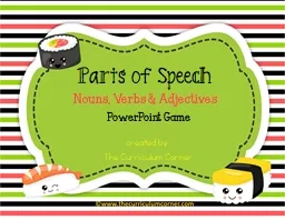 Parts of Speech  Nouns, Verbs & Adjectives