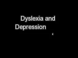 Dyslexia and Depression                        ‘