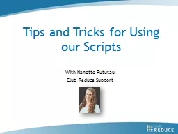 Tips and Tricks for Using our Scripts