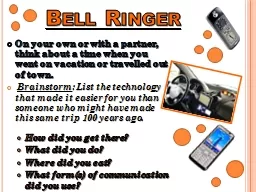 Bell Ringer On your own or with a partner, think about a time when you went on vacation