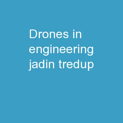 Drones in Engineering Jadin Tredup