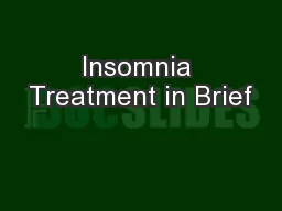 Insomnia Treatment in Brief