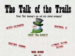 The Talk of the Trails Forest Trail Academy's one and only student newspaper!
