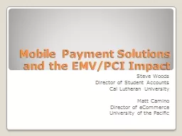 Mobile Payment Solutions and the EMV/PCI Impact