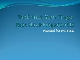 TapPrints : Your Finger Taps Have Fingerprints