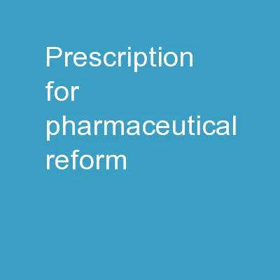Prescription for Pharmaceutical Reform: