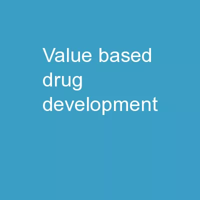 Value Based Drug Development