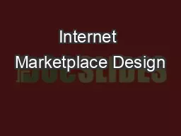 Internet Marketplace Design