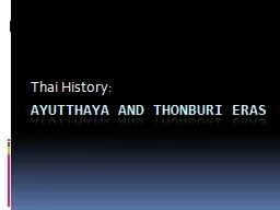 Ayutthaya and  thonburi  Eras