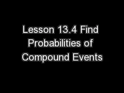 Lesson 13.4 Find Probabilities of Compound Events