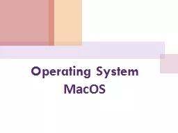 Operating System  MacOS MAC OS X