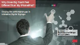Why Does Big-Touch Feel