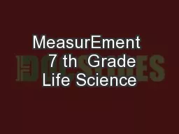 MeasurEment   7 th  Grade Life Science