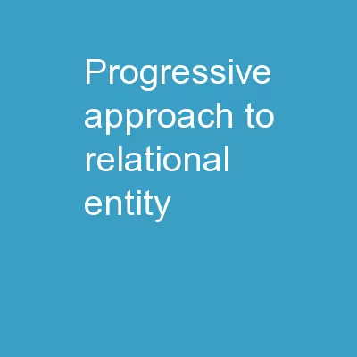 Progressive Approach to Relational Entity