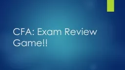 CFA: Exam Review Game!! Rules
