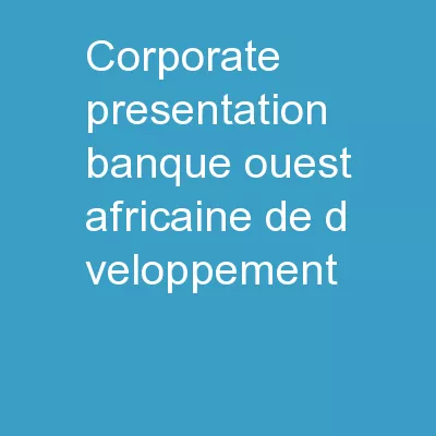 Corporate Presentation Banque Ouest Africaine de Développement